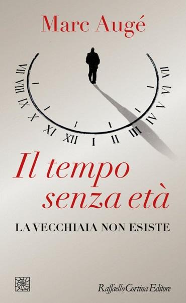 Marc Augé, Il tempo senza età