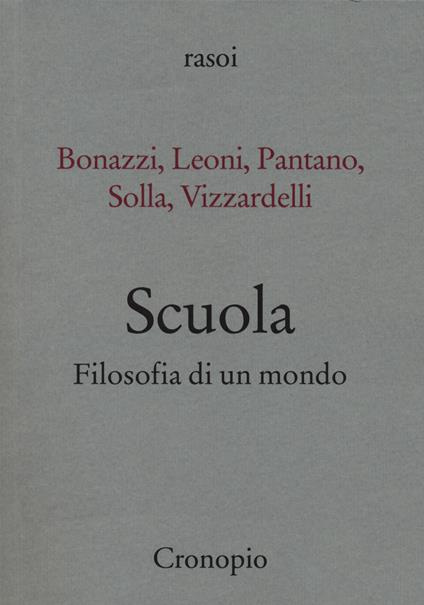 Scuola. Filosofia di un mondo